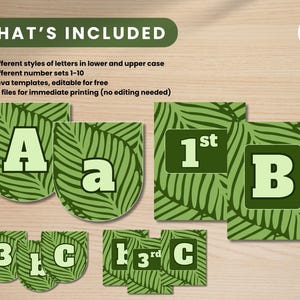 May include: A collection of green and white printable banner letters and numbers. The letters A, a, B, and C are displayed, along with the numbers 1, 3, and 1st. The banner pieces have a leaf pattern. The text "WHAT'S INCLUDED" is at the top.