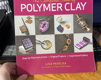 The Complete Book of Polymer Clay Book, Lisa Pavelka Book, Clay Jewelry Making Book