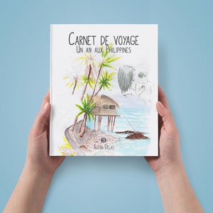 Carnet de voyage &#39;Un an aux Philippines&#39;