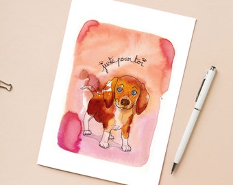 Illustration 'Just for you, this little dog' / Post card 4,13" x 5,83"