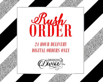 RUSH MY ORDER - Digital Files Only