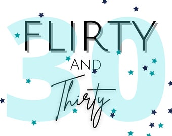 Flirty and 30 Birthday Download