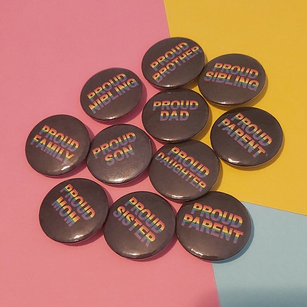 Proud Parent/ Dad/ Mom/ Sibling/ Family Rainbow Colourful 32mm Button Badge Pin