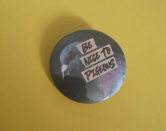 Be Nice To Pigeons Button Badge, Funny Bird Photo Collage (32mm)