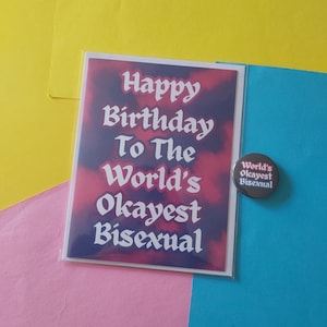 Happy Birthday To The World&#39;s Okayest Bisexual Bi Flag Illustration Celebration A6 Greeting Card Blank Inside LGBTQIA+ Cards Queer Joy