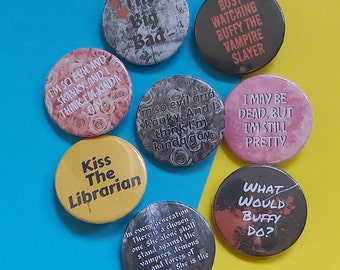 Buffy The Vampire Slayer Themed Supernatural Kiss the Librarian Big Bad Spike Magic 90s TV Show 32mm Button Badge Pin