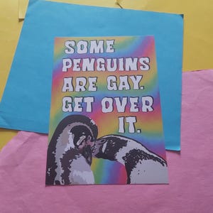 Some Penguins Are Gay. Get Over It Rainbow A5 Illustration Art Print LGBTQIA+ Activism Activist Queer Nature Joy Rights Community Humboldt