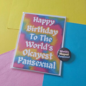 Happy Birthday To The World&#39;s Okayest Pansexual Pan Flag Illustration Celebration A6 Greeting Card Blank Inside LGBTQIA+ Cards Queer Joy