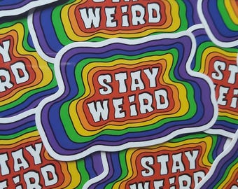 Adesivo in vinile Stay Weird Rainbow - Regalo psichedelico e originale