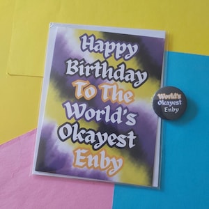 Happy Birthday To The World&#39;s Okayest Enby Non Binary Flag Illustration Celebration A6 Greeting Card Blank Inside LGBTQIA+ Cards Queer Joy
