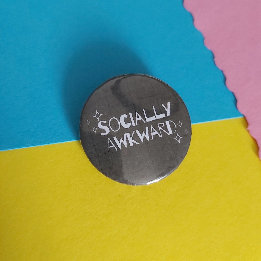 Awkward Button Socially Awkward Black and White Digital Design 32mm Button Badge Pin ...
