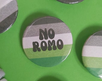 No Romo Aromantic Pride Flag 32mm Button Badge