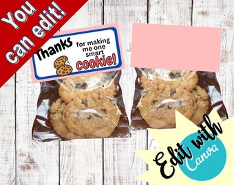 Teacher Appreciate- Thanks for making me one smart cookie!- goody bags - bag toppers -