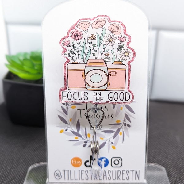 Floral camera resin badge reel, nursing badge reel, Focus on the good, inspirational badge reel