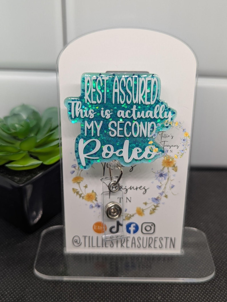 Nurse Badge Reel – Funny Badge Reel “Rest Assured / Second Rodeo” – Interchangeable Resin Topper – Swivel or Belt Clip – Nurse Gift