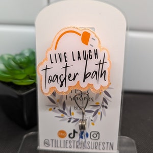 Live Laugh Toaster Bath Badge Reel: Funny Interchangeable Nursing Badge