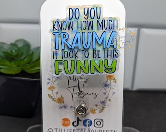 Funny Nurse Badge Reel: How much Trauma it took to be this Funny