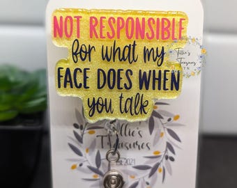 Funny Not Responsible Badge Reel: Interchangeable Nurse Badge