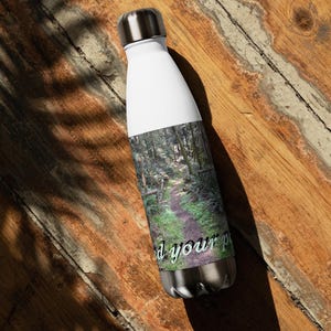 Stainless steel water bottle - &quot;Find your path.&quot;