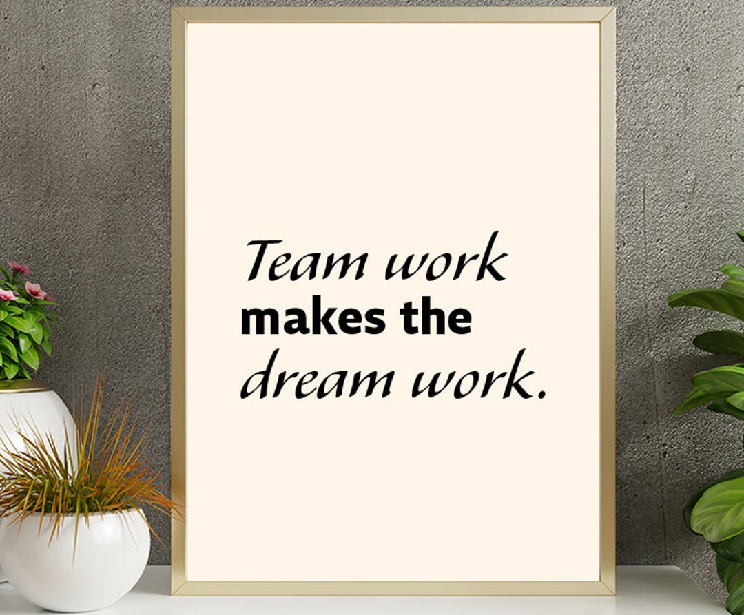 Team Work Makes the Dream Work Printable Wall Art, Beige Wall Art ...