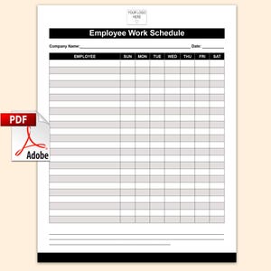 May include: A white PDF document with the text "Employee Work Schedule" in a black header. The document includes fields for company name and date, and a grid for employee scheduling. The Adobe PDF logo is in the corner.