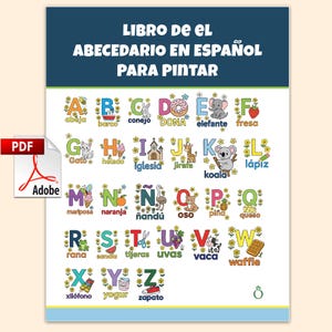 May include: A colorful Spanish alphabet coloring book titled "LIBRO DE EL ABECEDARIO EN ESPAÑOL PARA PINTAR". Each letter is illustrated with a corresponding image, such as an elephant for "E" and a koala for "K". The PDF file is available for download.