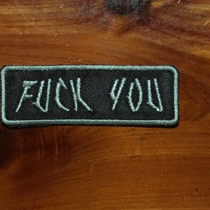 Fuck you Patch F*** Patch  Embroidered Patch Hat Patch Hook Only Patch Sew on Patch 1x3 patch Moral Patch rocker patch