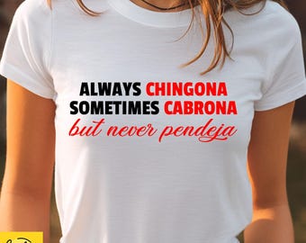 Chingona Cabrona Pendeja Spanish Quote (svg, png, jpeg, eps) (Digital Download)