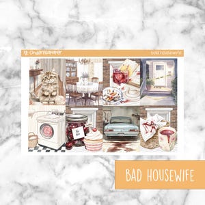 May include: A collage of watercolor illustrations with a domestic theme. Scenes include a cat, dining room, drinks, a house, a washing machine, a jar of cherries, a cupcake, a car, and a basket. The text "BAD HOUSEWIFE" is displayed.