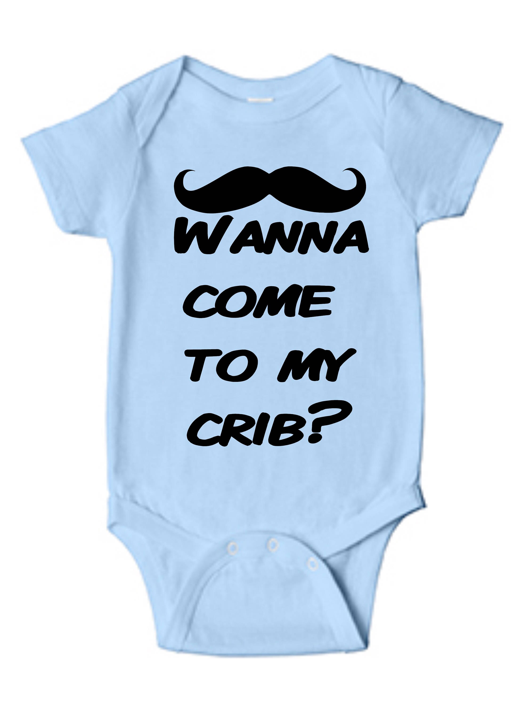 Mustache Infant Clothing Wana Come To My Crib Baby One Piece