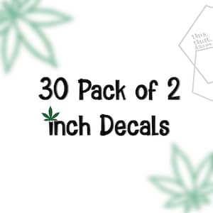 30 Pack Marijuana Leaf Sticker, Pot Leaf, Stoner, Gift, Rolling Tray Sticker, Vinyl, Decal, Rolling Tray Accessories