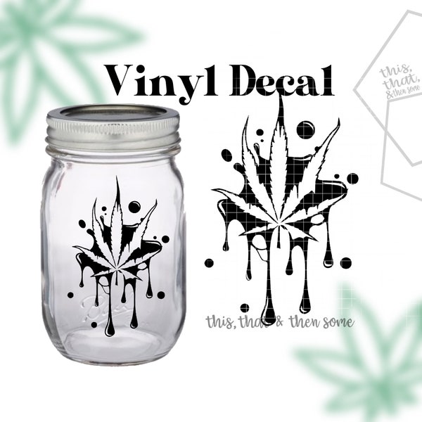 Dripping Pot Leaf, 420 Sticker 4", 420 Pot Decal, Marijuana Vinyl,  Stoner Gift