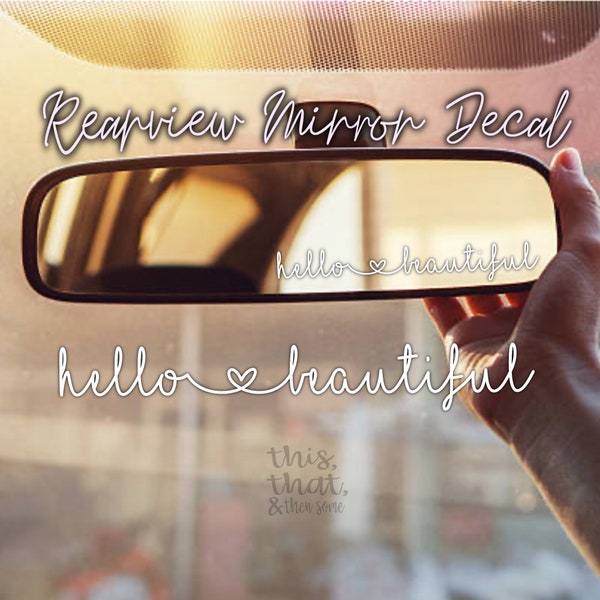 Hello Beautiful Rearview Mirror Vinyl Decal Sticker