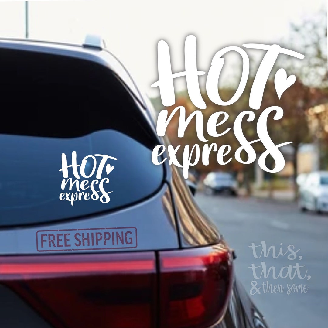 Hot Mess Express Vinyl Decal Sticker, Cute, Girly Bumper Sticker - Etsy