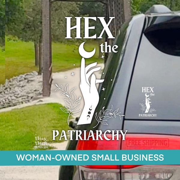 Hex the Patriarchy Vinyl Decal: Waterproof Car Bumper Sticker