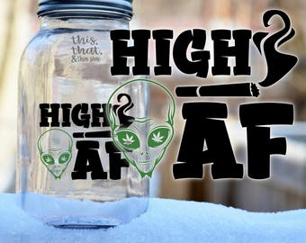 High AF, 420 Sticker, Pot Decal, Marijuana Vinyl, Stoner Stickers, Decal, Gift, Weed Sticker