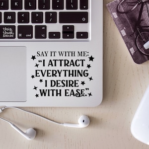 Attract what I Desire Vinyl Decal, Inspirational Sticker, Positive Affirmation Laptop Sticker