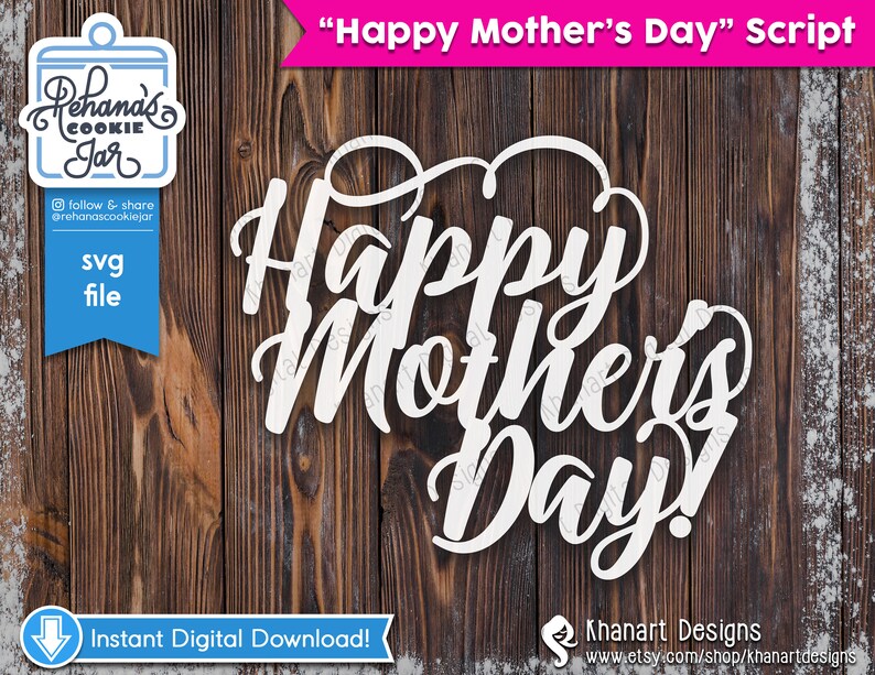 Free Free 154 Script Happy Mothers Day Svg SVG PNG EPS DXF File