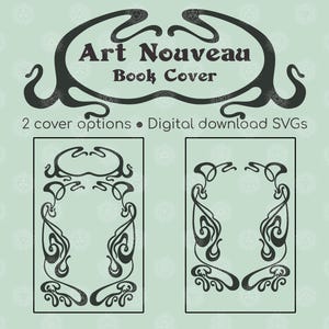 May include: An Art Nouveau book cover design with two cover options. The design features swirling, organic shapes in black against a light green background. Text includes "Art Nouveau Book Cover" and "Digital download SVGs".