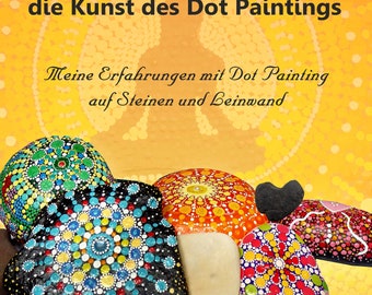 Ebook: The magic of stones and the art of dot painting