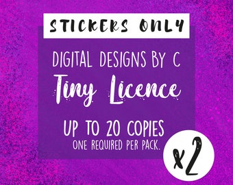 Tiny Commercial Licence x2 - one licence applies for one item and no credit required, up to 20 units sold. For stickers ONLY.
