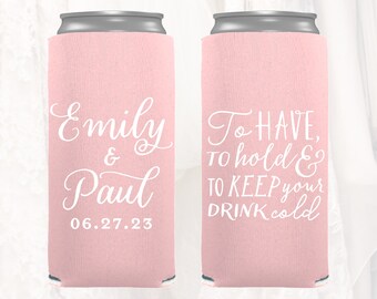 Slim 12oz Wedding Can Coolers, Personalized Wedding Favors, To Have To Hold, Customized Skinny Can Coolers, Slim Insulators Seltzer, TH206