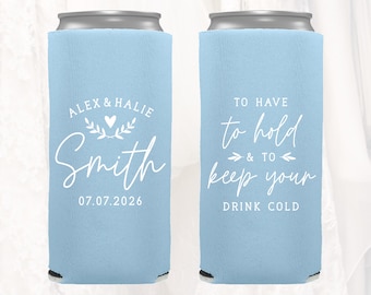 Slim 12oz Wedding Can Coolers, Personalized Wedding Favors, To Have To Hold, Customized Skinny Can Coolers, Slim Insulators Seltzer, TH2017