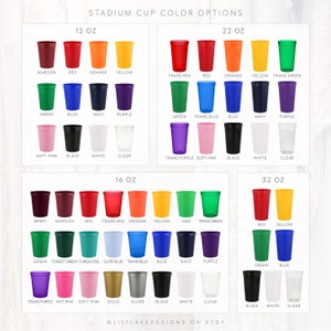 May include: A chart showing different color options for stadium cups in 12, 16, 22, and 32 ounce sizes. The colors include maroon, red, orange, yellow, green, blue, navy, purple, soft pink, black, white, clear, berry, forest green, turquoise, slate blue, trans blue, lime, trans green, hot pink, gold, silver, and trans purple.