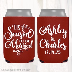 Personalized Winter Wedding Can Cooler, Customized Christmas Holiday Wedding Favors, Tis Season to be Married, Beverage Insulator | XMAS102