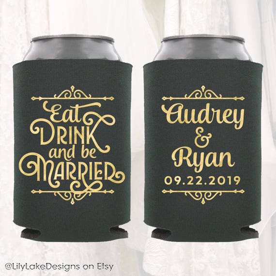 Personalized Wedding Can Cooler, Eat Drink & Be Married, Customized Wedding Favors, Beverage Insulators, Beer Huggers, Foam Drink | DECO1021