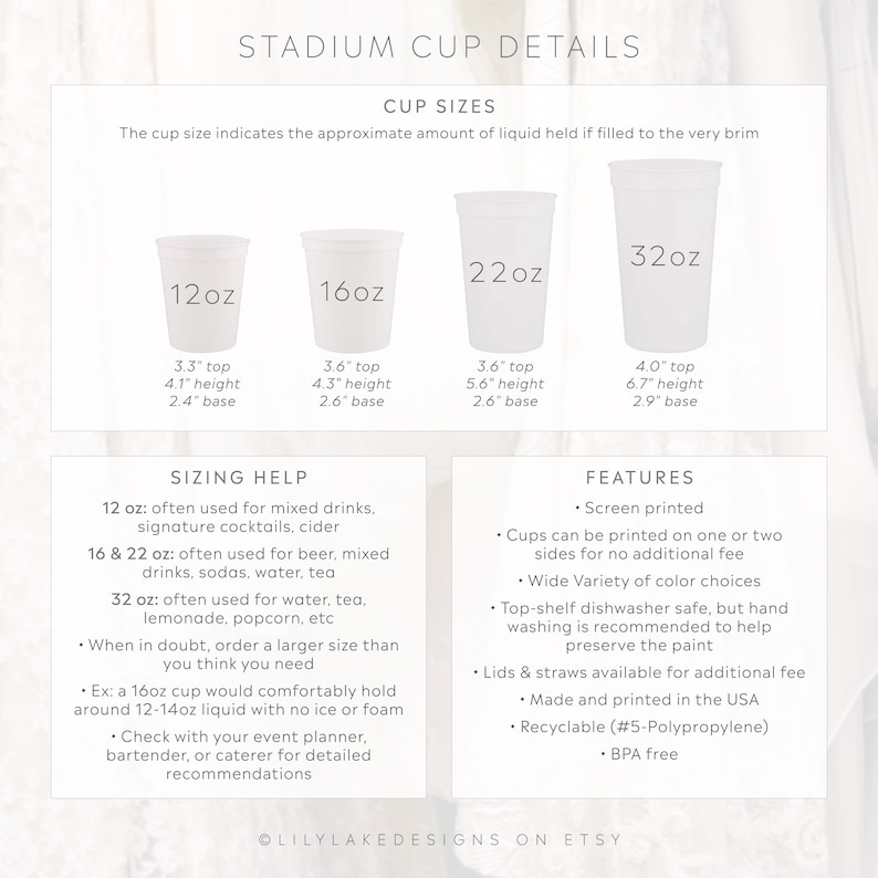 May include: Stadium cups in four sizes: 12oz, 16oz, 22oz, and 32oz. The cups are white and have measurements for the top, height, and base. The image also includes sizing help and features information for the cups.
