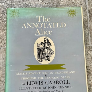 Vintage 1960&#39;s The Annotated Alice, Alice’s Adventures In Wonderland & Through The Looking Glass by Lewis Carroll, Vtg Alice In Wonderland