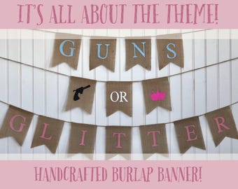 GUNS or GLITTER Burlap Banner! The Perfect Gender Reveal Theme! Customizable Burlap Banners! Perfect Gender Reveal Ideas!