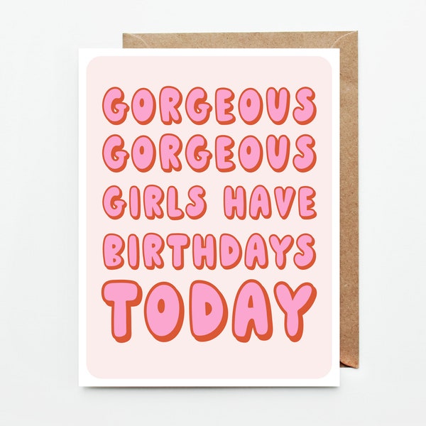 Gorgeous Gorgeous Girls Have Birthdays Today | You Are A Gorgeous Gorgeous Girl | Happy Birthday Card For Her | Card For Friend | TikTok